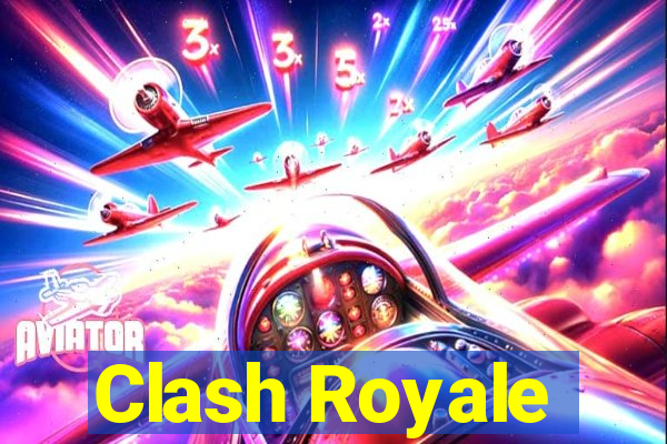 Clash Royale