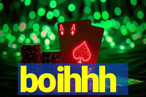 boihhh