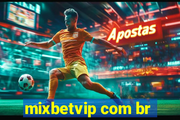 mixbetvip com br