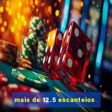 mais de 12.5 escanteios