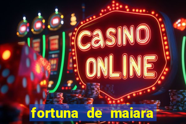 fortuna de maiara e maraisa