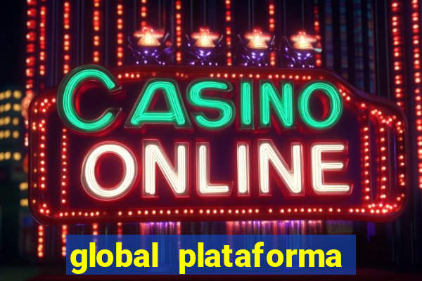 global plataforma de jogos