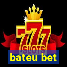 bateu bet