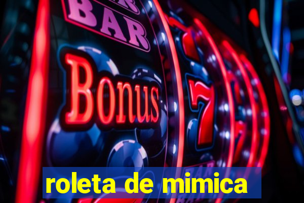 roleta de mimica