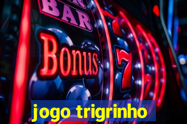 jogo trigrinho