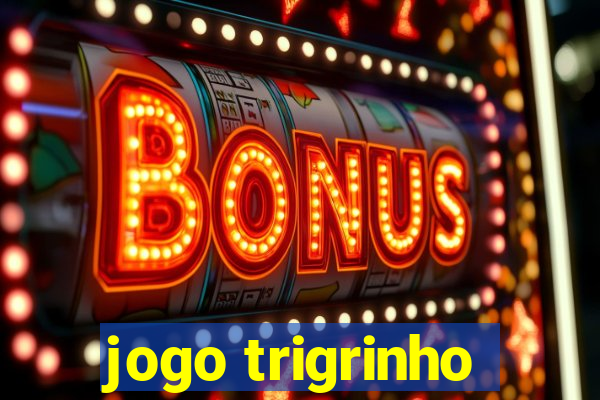 jogo trigrinho