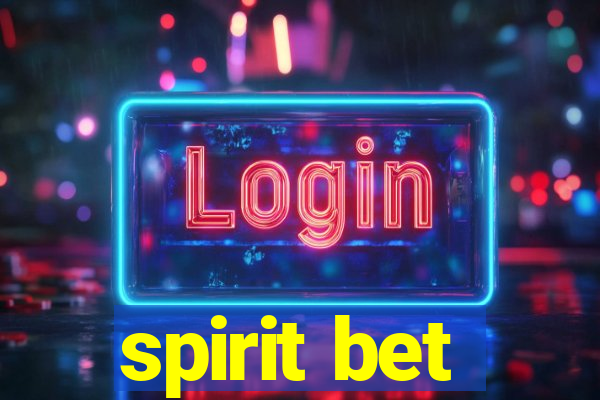 spirit bet