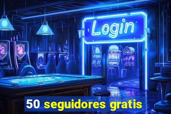 50 seguidores gratis
