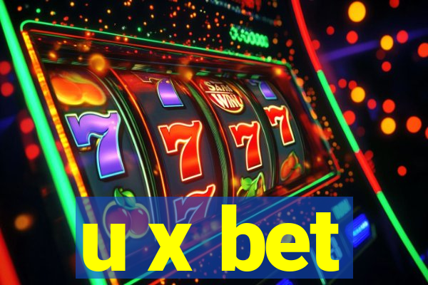 u x bet