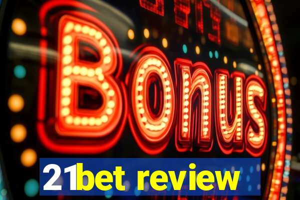 21bet review