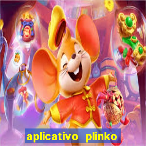 aplicativo plinko paga mesmo