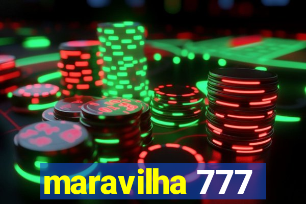 maravilha 777