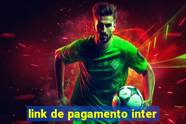 link de pagamento inter