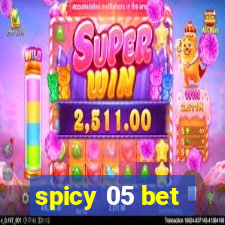 spicy 05 bet